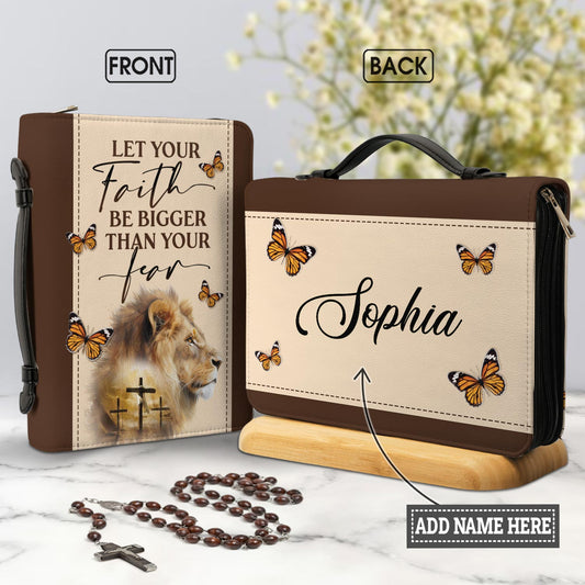 Let Your Faith Be Bigger Than Your Fear Lion Butterfly Personalized Bible Cover - Christian Bible Covers For Women
