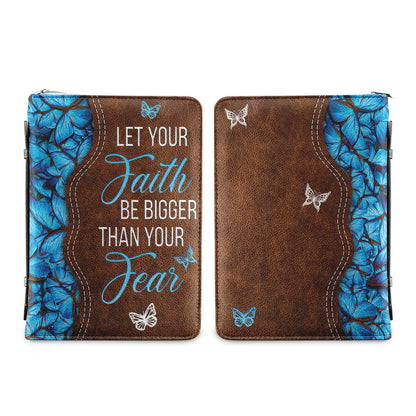 Let Your Faith Be Bigger Than Your Fear Personalized Bible Cover - Christian Bible Covers For Women