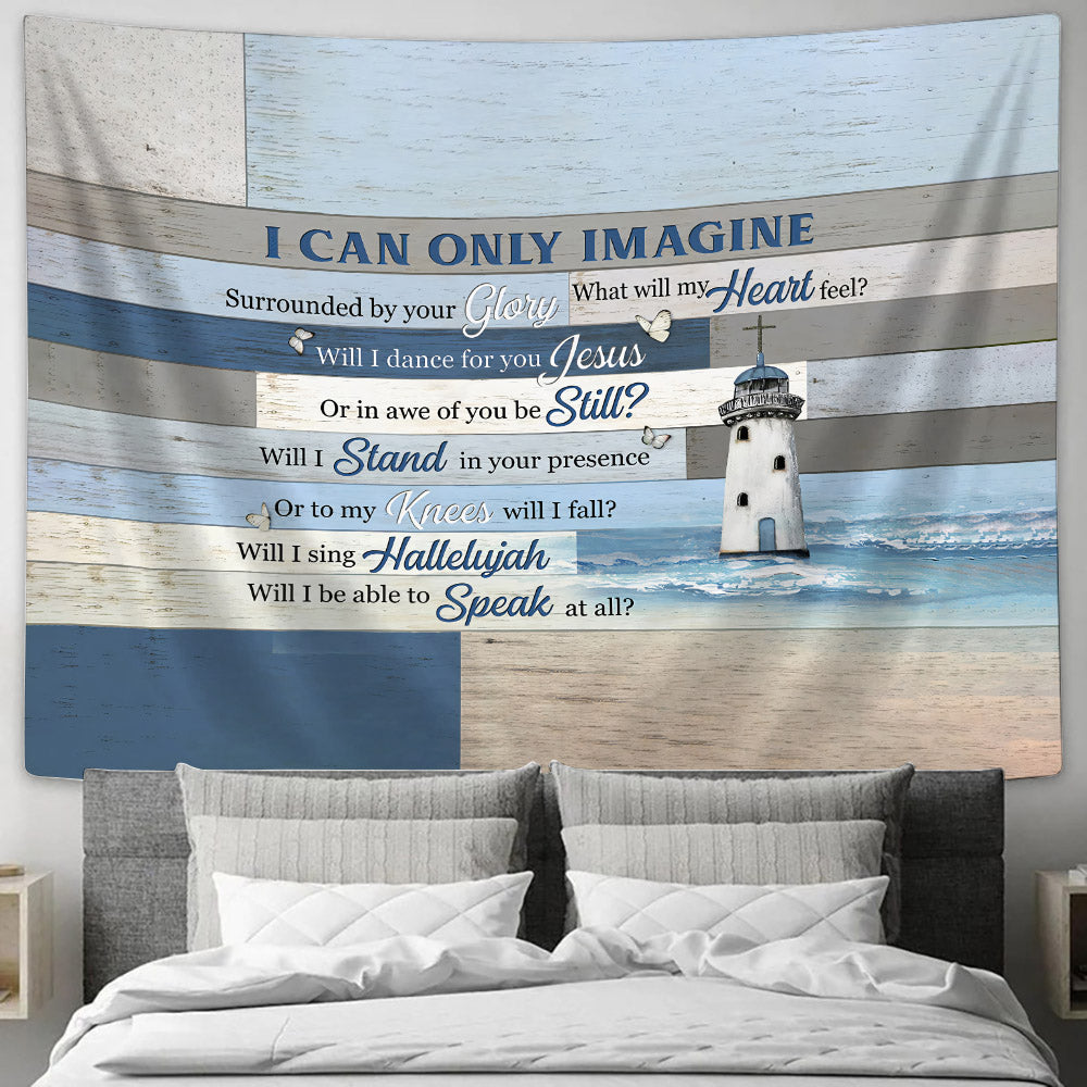 Lighthouse I Can Only Imagine Tapestry - Christian Tapestry Wall Hanging