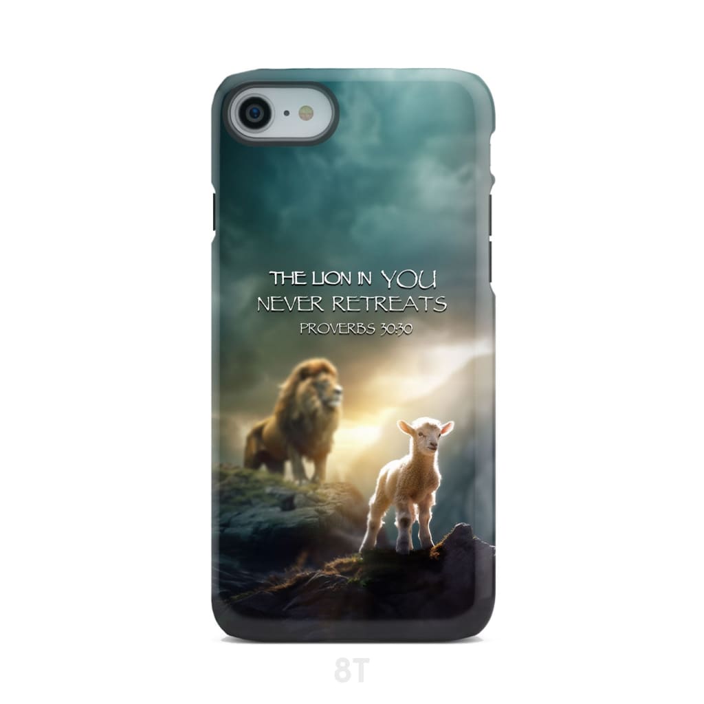 Lion And Lamb Proverbs 3030 The Lion In You Never Retreats Phone Case - Christian Gifts for Women