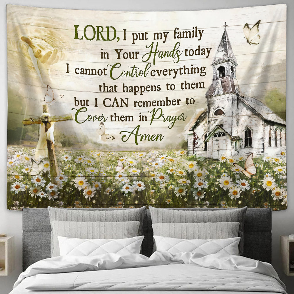 Lord I Put My Family In Your Hands Tapestry - Christian Wall Tapestries