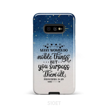 Many Women Do Noble Things Proverbs 3129 Phone Case - Christian Gifts for Women