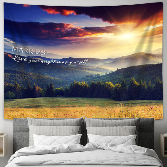 Mark 12 31 Love Your Neighbor As Yourself Tapestry - Christian Tapestry Wall Hanging
