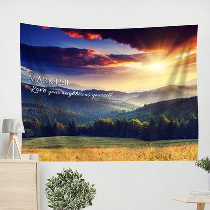 Mark 12 31 Love Your Neighbor As Yourself Tapestry - Christian Tapestry Wall Hanging