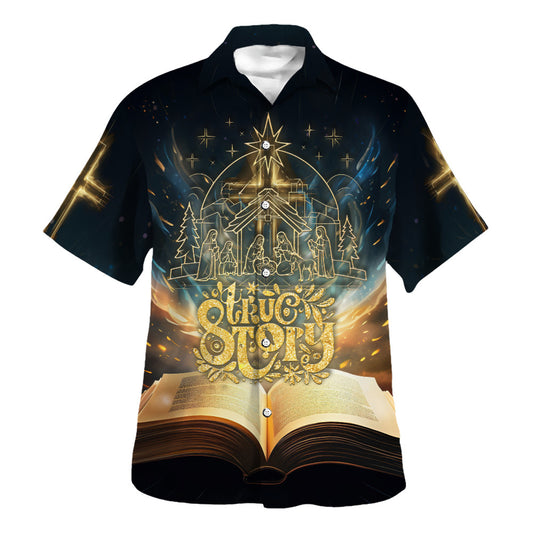 Nativity Of Jesus True Story Hawaiian Shirt For Men And Women - Religion Hawaiian Shirts