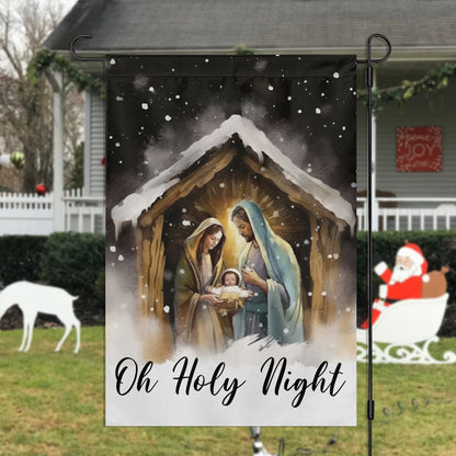 Oh Holy Night A Celebration Of God's Love Christmas Garden Flag - Christian House Flag