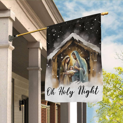 Oh Holy Night A Celebration Of God's Love Christmas Garden Flag - Christian House Flag