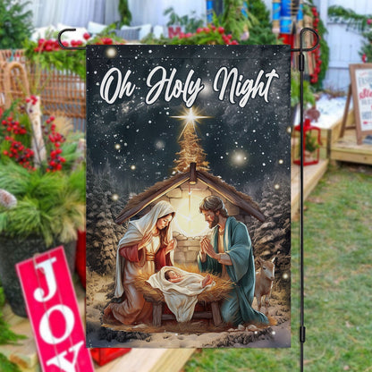 Oh Holy Night A Celebration Of God's Love Christmas Nativity Christians Xmas Garden Flag - Christian House Flag
