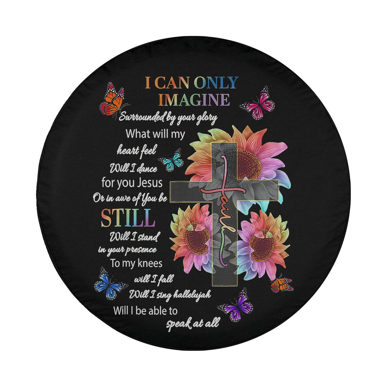 Only Imagine Faith Butterfly Jesus Christian Bible Verse God Spare Tire Cover - Bible Verse Tire Cover