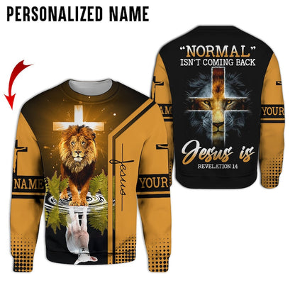 Personalized Normal Isn’t Coming Back Jesus Is Revelation 14 Cross Lion 3D All Over Printed Jesus Hoodie
