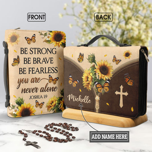  Personalized Bible Cover - Be Strong Be Brave Be Fearless You Are Never Alone Joshua 1 9 Bible Cover for Christians