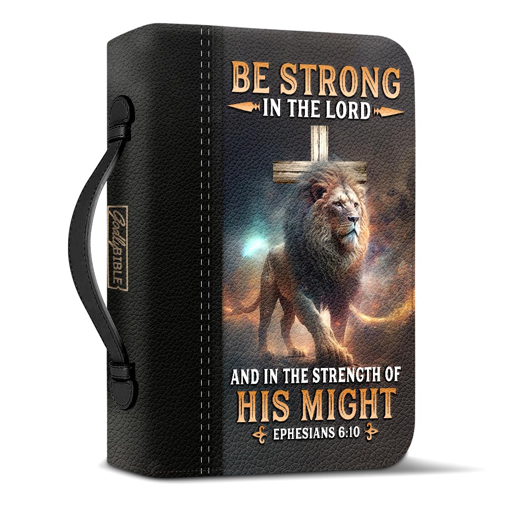  Personalized Bible Cover - Be Strong In The Lord And In The Strength Of His Might Ephesian 6 10 Bible Cover for Christians