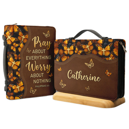Pray About Everything Worry About Nothing Philippians 4 6 Butterfly Personalized Bible Cover