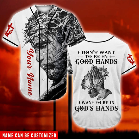 Pray Christ's Hand I Want To Be In God's Hand Custom Baseball Jersey - Personalized Jesus Baseball Jersey For Men and Women