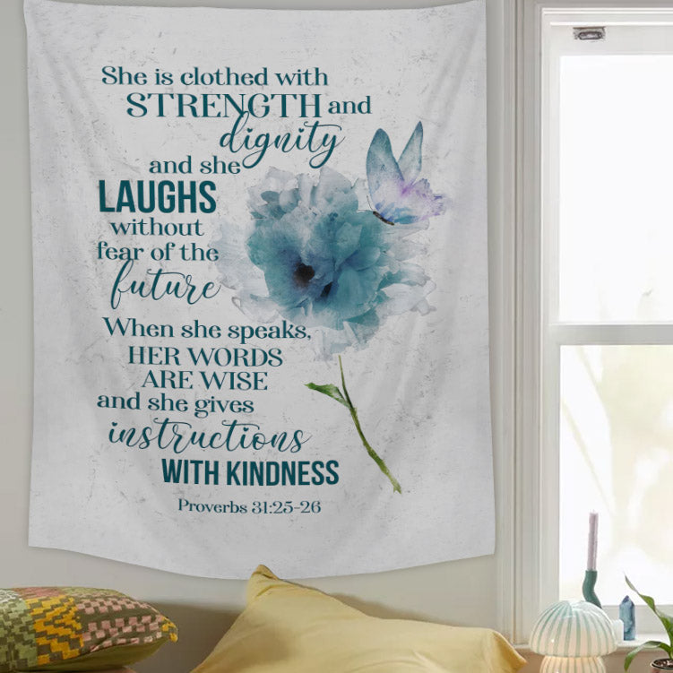 Proverbs 3125-26 She Is Clothed With Strength And Dignity Tapestries - Christian Wall Tapestry Decor