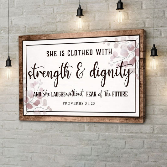 Proverbs 3125 Wall Art She Is Clothed With Strength & Dignity Wall Art Canvas