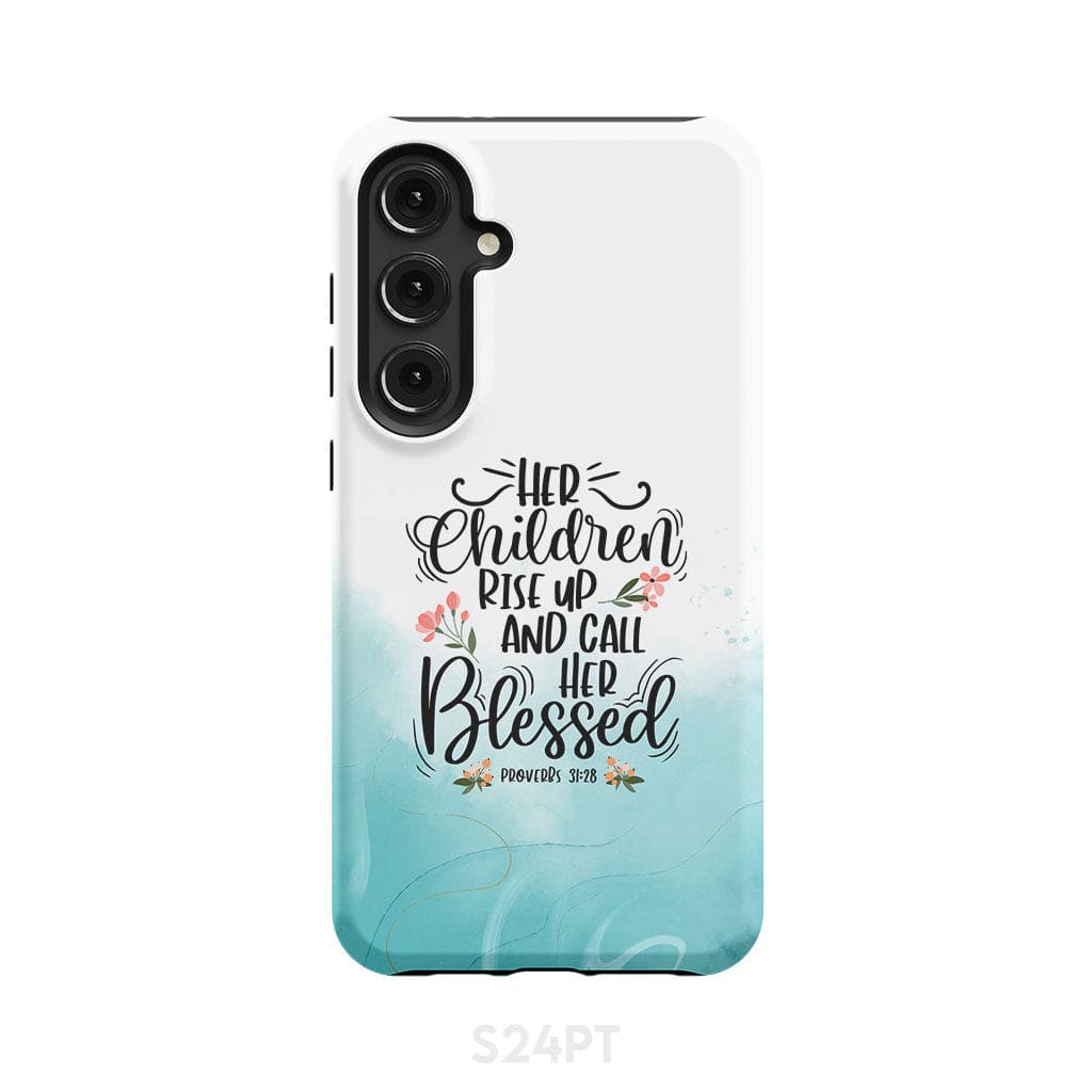 Rise Up And Call Her Blessed Proverbs 3128 Phone Case - Christian Gifts for Women