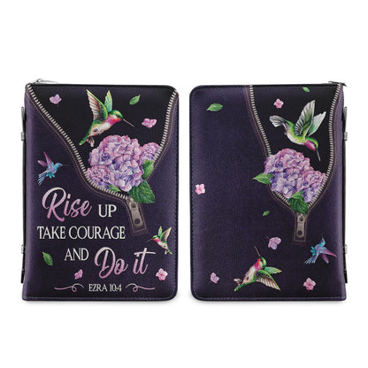 Rise Up Take Courage And Do It Ezra 10 4 Hummingbird Personalized Bible Cover - Christian Bible Covers For Women