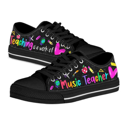 School Music Teacher Teaching Is A Work Of Heart Low Top Shoes, Teacher Shoes, Low Top Sneakers