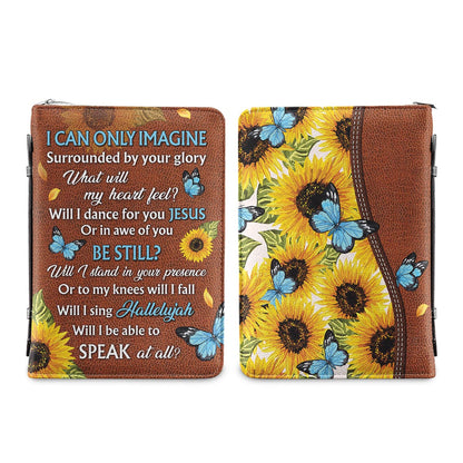 Sunflower I Can Only Imagine Butterfly Personalized Bible Cover - Christian Bible Covers For Women