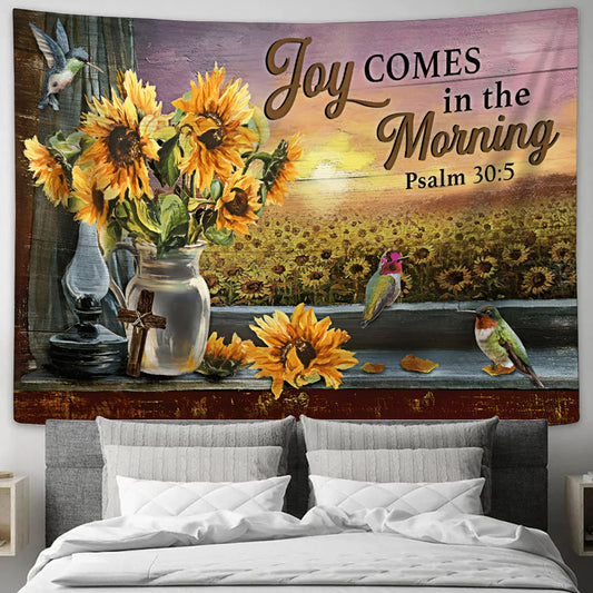 Sunflower Joy Comes In The Morning Psalm 30 5 Tapestry - Christian Tapestry Wall Hanging