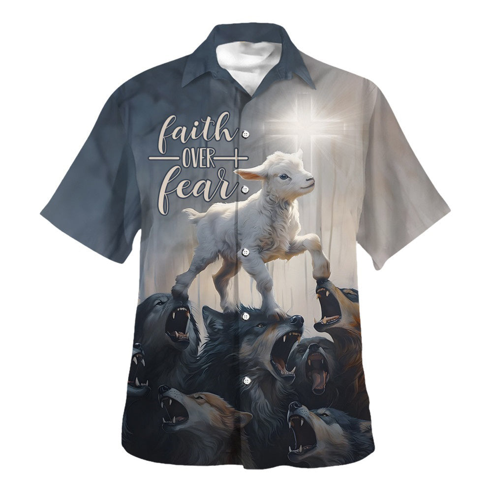The Lamb Faith Over Fear Hawaiian Shirt For Men And Women - Christian Summer Shirt