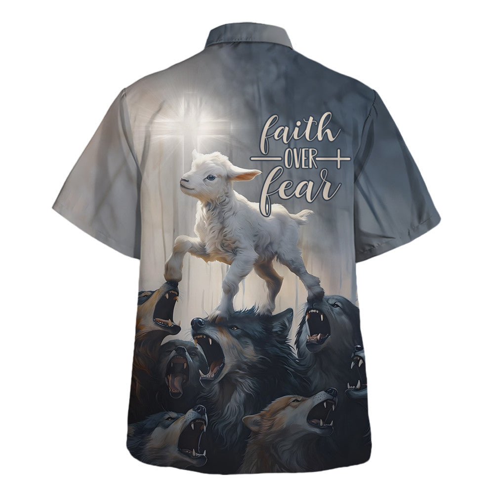 The Lamb Faith Over Fear Hawaiian Shirt For Men And Women - Christian Summer Shirt