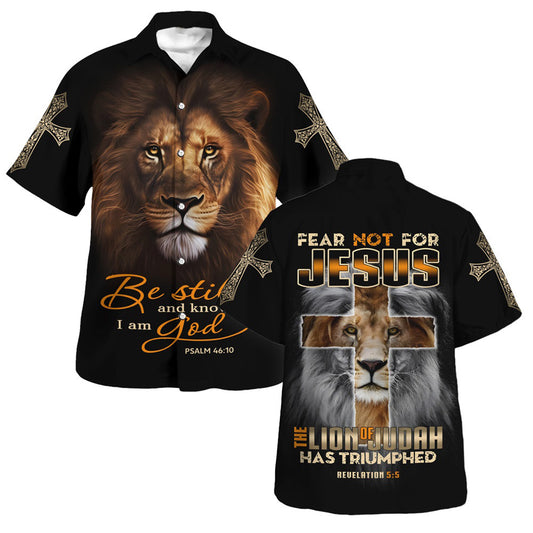 The Lion Be Still And Know That I Am God Hawaiian Shirt For Men And Women - Christian Summer Shirt
