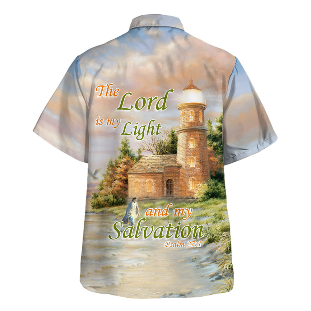The Lord Is My Light And My Salvation Jesus Hawaiian Shirt For Men And Women - Christian Summer Shirt
