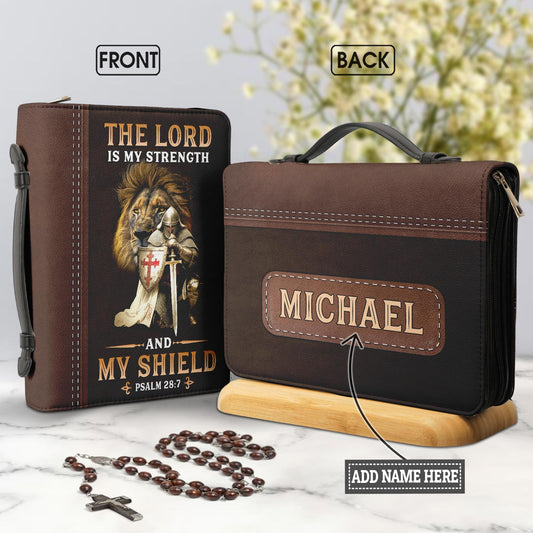 The Lord Is My Strength And My Shield Psalm 28 7 Personalized Bible Cover - Christian Bible Covers For Women