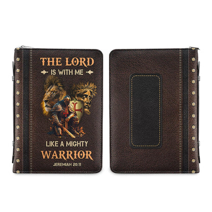 The Lord Is With Me Like A Mighty Warrior Jeremiah 20 11 Personalized Bible Cover - Christian Bible Covers For Women
