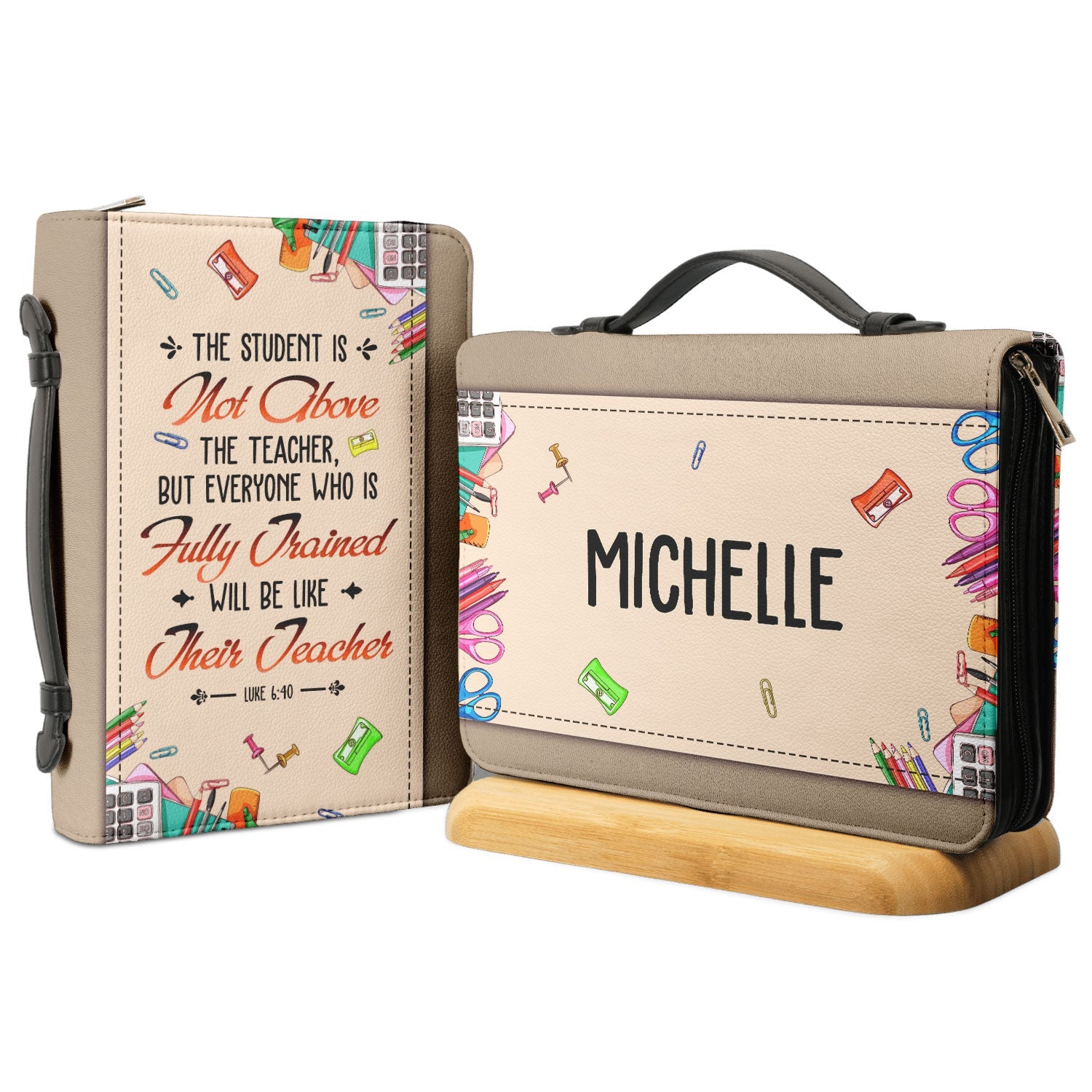 The Student Is Not Above The Teacher Luke 640 Personalized Bible Cover - Christian Bible Covers For Women