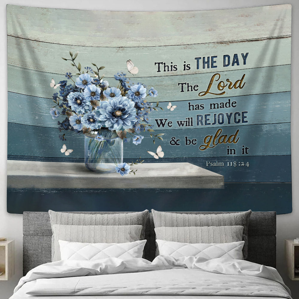 This Is The Day The Lord Has Made Blue Flower Tapestry - Christian Wall Tapestries