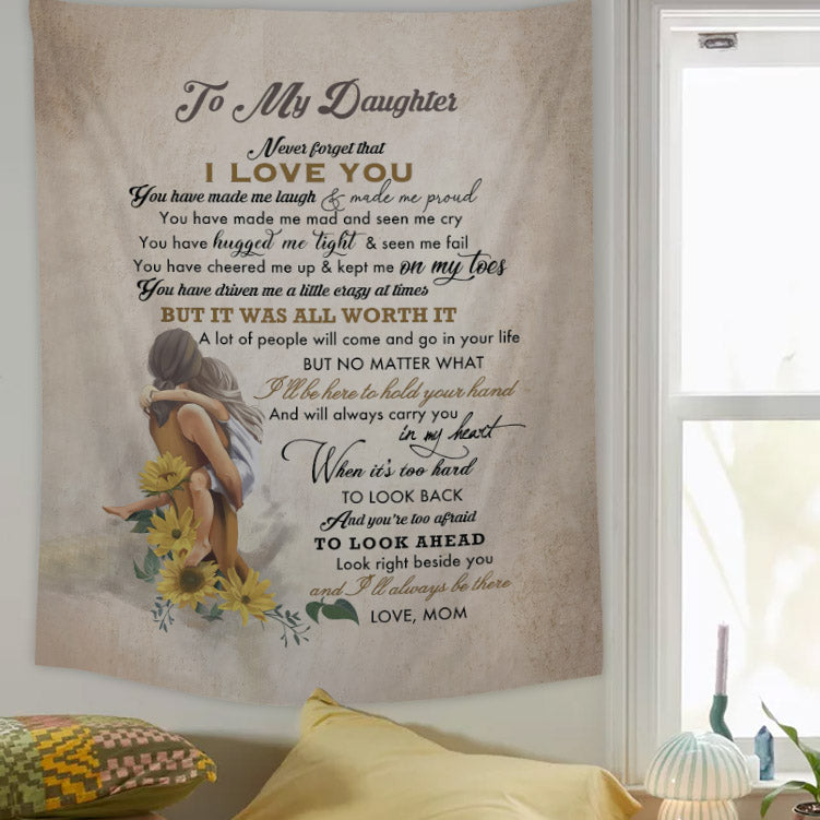 To My Daughter Never Forget That I Love You Tapestry - Christian Tapestry - Bible Verse Tapestry