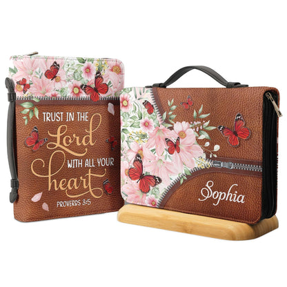 Trust In The Lord Proverbs 3 5 Butterfly Flower Zipper Style Personalized Bible Cover - Christian Bible Covers For Women
