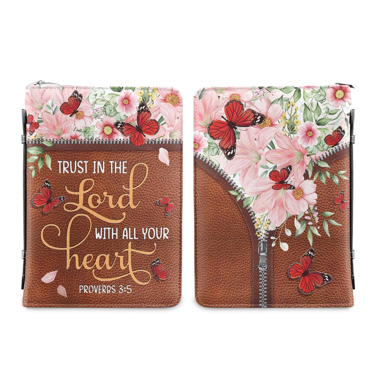 Trust In The Lord Proverbs 3 5 Butterfly Flower Zipper Style Personalized Bible Cover - Christian Bible Covers For Women