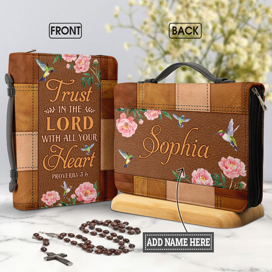 Trust In The Lord Proverbs 3 5 Hummingbird Leather Style Personalized Bible Cover - Christian Bible Covers For Women