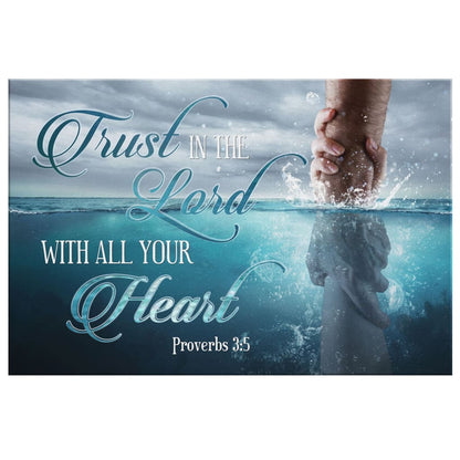 Trust In The Lord With All Your Heart Proverbs 35 Canvas Print  Bible Verse Wall Art