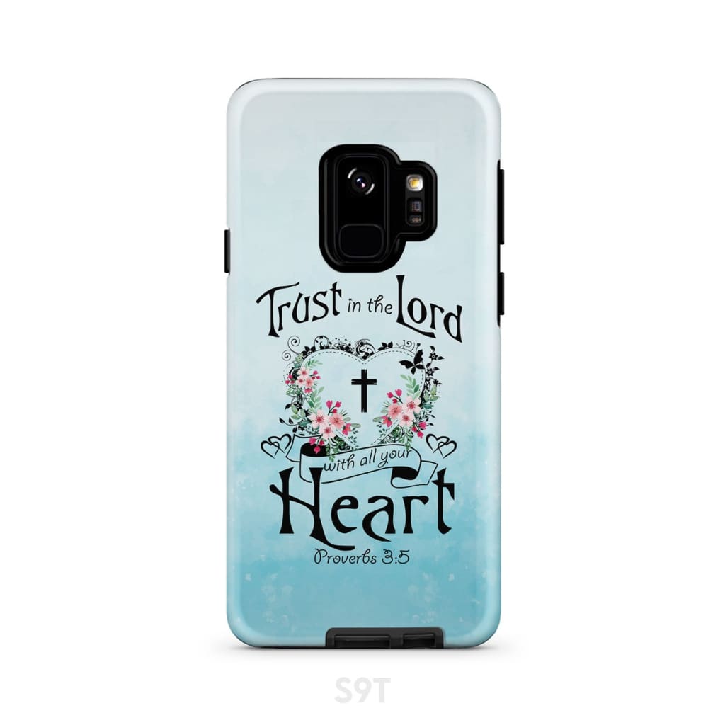 Trust In The Lord With All Your Heart Proverbs 35 Phone Case - Christian Gifts for Women