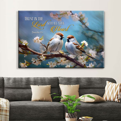 Trust In The Lord With All Your Heart Sparrows, Wall Art Canvas