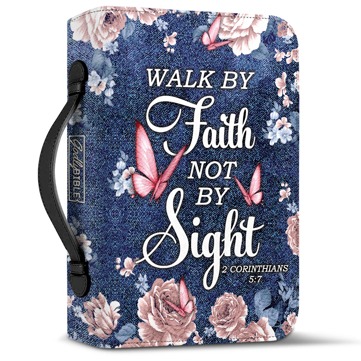 Walk By Faith Not By Sight 2 Corinthians 5 7 Butterfly Denim Style Personalized Bible Cover - Inspirational Bible Covers For Women
