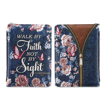Walk By Faith Not By Sight 2 Corinthians 5 7 Butterfly Denim Style Personalized Bible Cover - Inspirational Bible Covers For Women