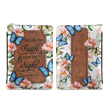 Walk By Faith Not By Sight 2 Corinthians 5 7 Butterfly Personalized Bible Cover - Inspirational Bible Covers For Women