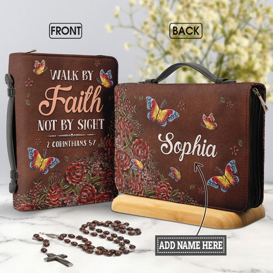 Walk By Faith Not By Sight 2 Corinthians 5 7 Gorgeous Butterfly Personalized Bible Cover - Inspirational Bible Covers For Women