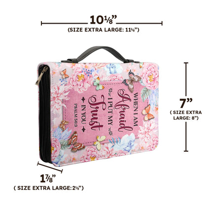 When I Am Afraid I Put My Trust In You Psalm 56 3 Butterfly Flower Personalized Bible Cover - Pastor's Bible Covers