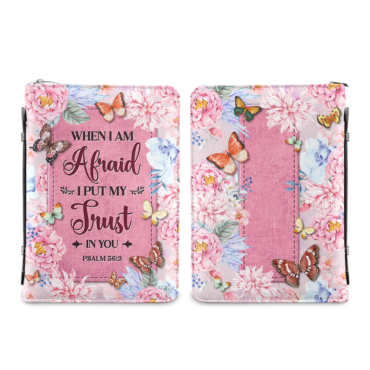 When I Am Afraid I Put My Trust In You Psalm 56 3 Butterfly Flower Personalized Bible Cover - Pastor's Bible Covers