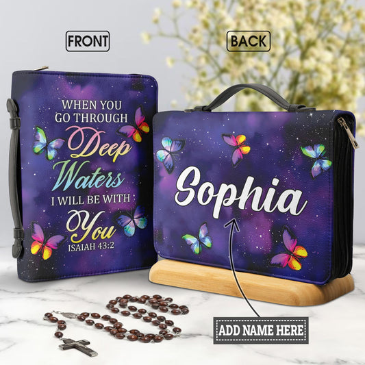 When You Go Through Deep Waters I Will Be With You Butterfly Isaiah 43 2 Personalized Bible Cover - Pastor's Bible Covers