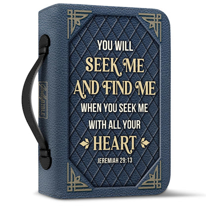 You Will Seek Me And Find Me Jeremiah 29 13 Personalized Bible Cover - Pastor's Bible Covers