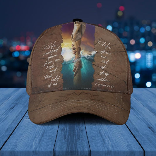 He Reached Down From On High 2 Samuel 2217 Christian Baseball Cap - Christian Hats for Men and Women