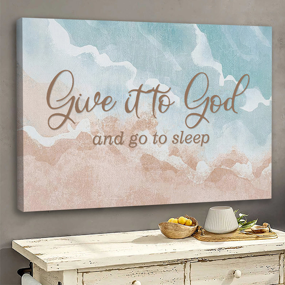 Give It To God And Go To Sleep Canvas Wall Art - Bible Verse Canvas Wall Decor - Christian Canvas Prints